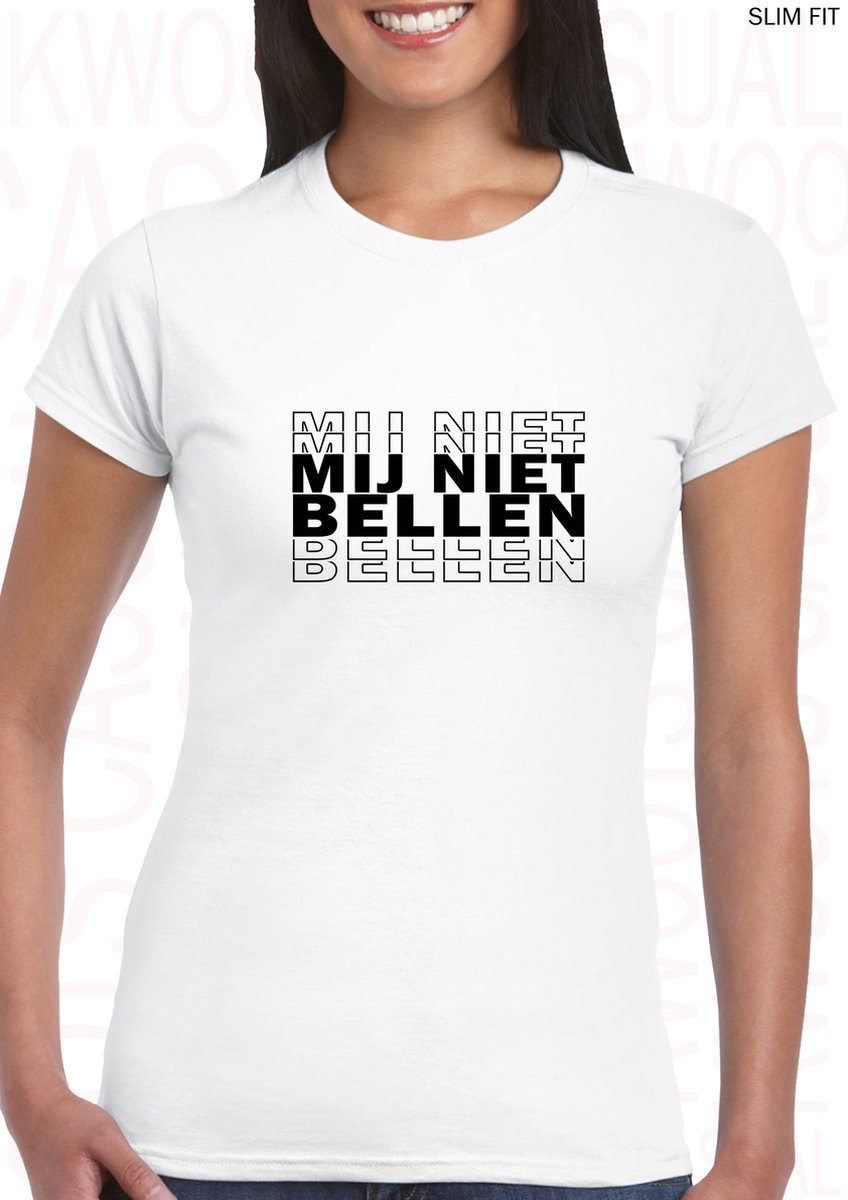 MIJ NIET BELLEN damesshirt - Wit - Maat L - Korte mouwen - Ronde hals - Slim Fit - Aansluitende zijnaden - Grappige teksten - Leuke shirts - Humor - Original Kwoots - Cadeau - Martien Meiland - Chateau Meiland | bijstand